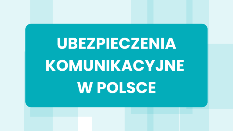Ubezpieczenia komunikacyjne w Polsce
