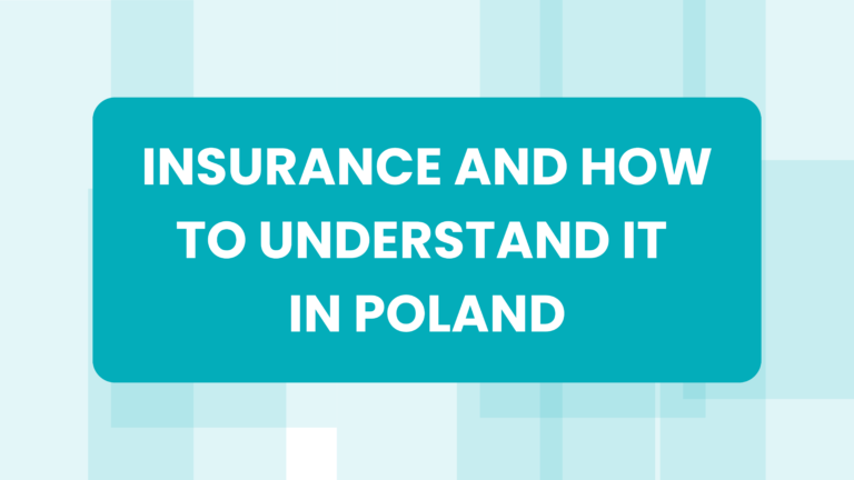 Insurance and how to understand it in Poland